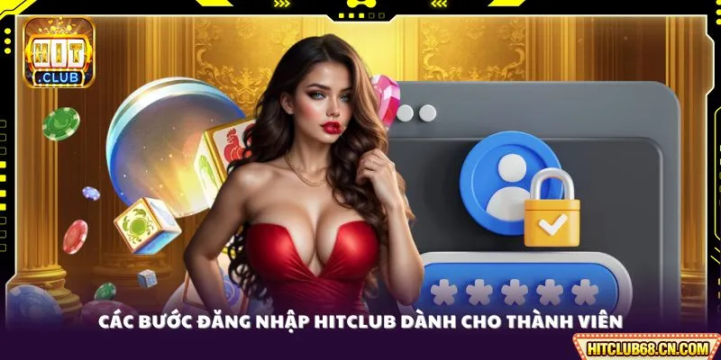 Các bước đăng nhập HITCLUB dành cho thành viên