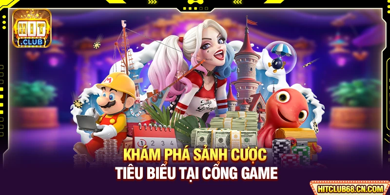 HitClub ⭐️ Hit Club - Link Tải HitClub IOS/APK Chính Thức 2026 13 Khám phá sảnh cược tiêu biểu tại cổng game