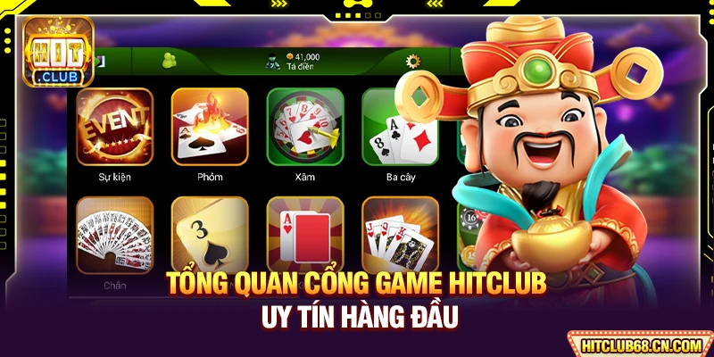 HitClub ⭐️ Hit Club - Link Tải HitClub IOS/APK Chính Thức 2026 8 Tổng quan cổng game HITCLUB uy tín hàng đầu